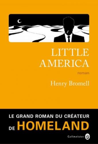 Little America - Henry Bromell 2017 